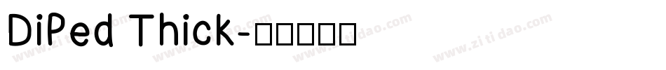 DiPed Thick字体转换